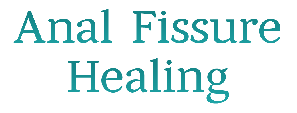 anal fissure healing